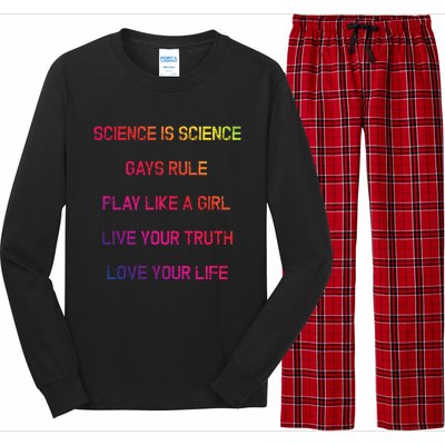 Funny Science Is Real Live Your Truth Gift Long Sleeve Pajama Set