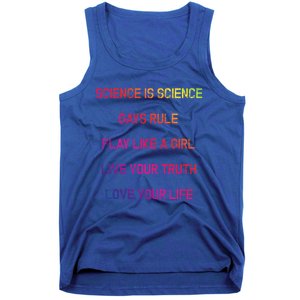 Funny Science Is Real Live Your Truth Gift Tank Top