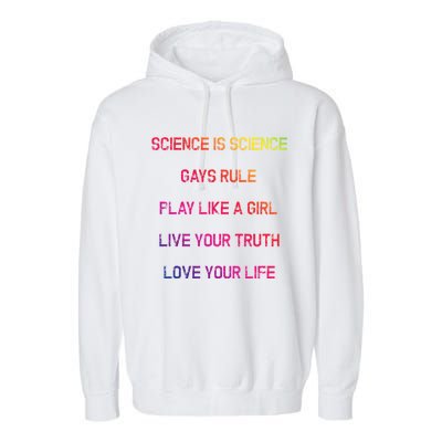 Funny Science Is Real Live Your Truth Gift Garment-Dyed Fleece Hoodie