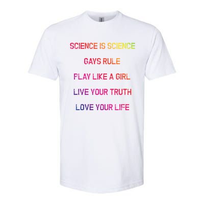 Funny Science Is Real Live Your Truth Gift Softstyle® CVC T-Shirt