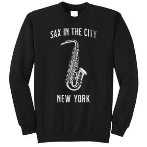 Funny Sax In The City New York Jazz Music Sax Player Design Sweatshirt