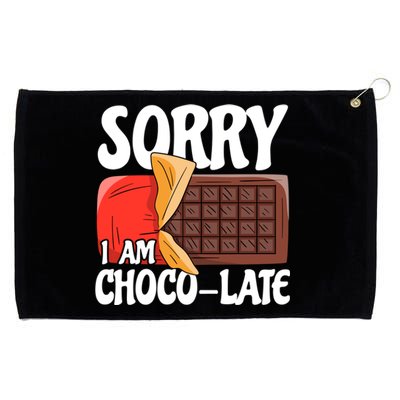 Funny Sorry I Am Chocogiftlate Baking Pun Chocolate Baking Gift Grommeted Golf Towel