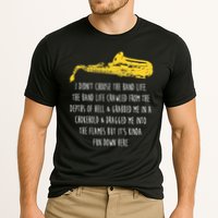 Funny Saxophone I Didnt Choose Marching Band Sax Performance Shirt