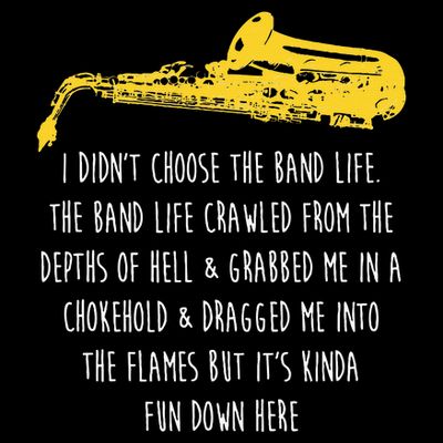 Funny Saxophone I Didnt Choose Marching Band Sax T-Shirt