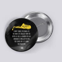 Funny Saxophone I Didnt Choose Marching Band Sax Button