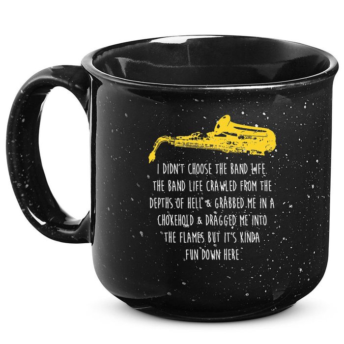Funny Saxophone I Didnt Choose Marching Band Sax 15oz Campfire Ceramic Mug