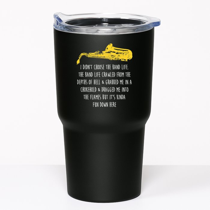 Funny Saxophone I Didnt Choose Marching Band Sax Tumbler