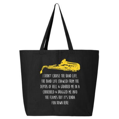 Funny Saxophone I Didnt Choose Marching Band Sax 25L Jumbo Tote