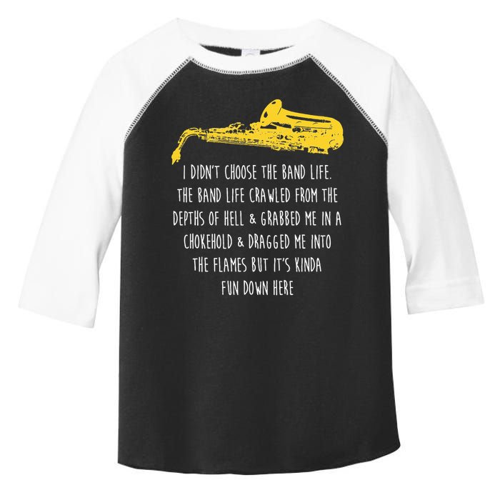 Funny Saxophone I Didnt Choose Marching Band Sax Toddler Fine Jersey T-Shirt
