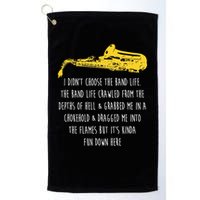 Funny Saxophone I Didnt Choose Marching Band Sax Golf Towel