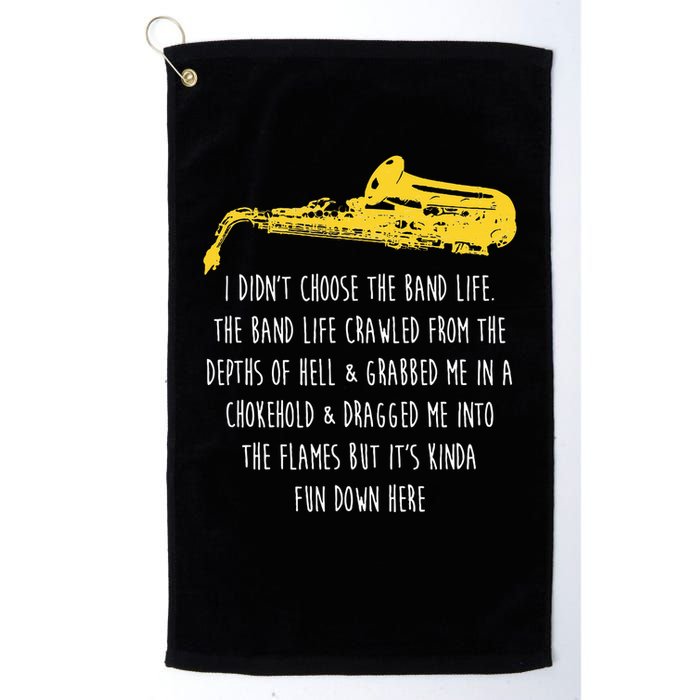 Funny Saxophone I Didnt Choose Marching Band Sax Golf Towel