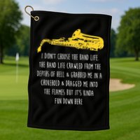 Funny Saxophone I Didnt Choose Marching Band Sax Golf Towel