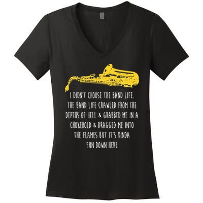 Funny Saxophone I Didnt Choose Marching Band Sax Women's V-Neck T-Shirt