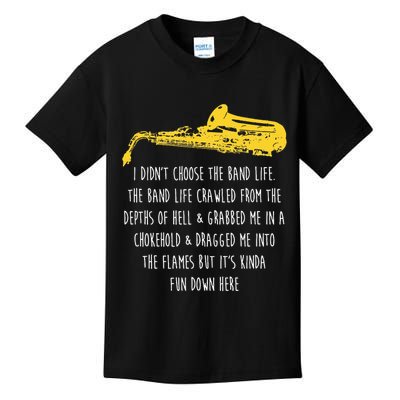 Funny Saxophone I Didnt Choose Marching Band Sax Kids T-Shirt