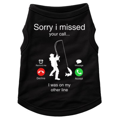 Funny Sorry I Missed Your Call Was On Other Line Men Fishing Doggie Tank