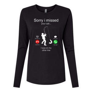 Funny Sorry I Missed Your Call Was On Other Line Men Fishing Womens Cotton Relaxed Long Sleeve T-Shirt