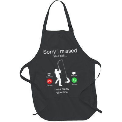 Funny Sorry I Missed Your Call Was On Other Line Men Fishing Apron