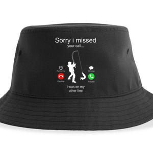 Funny Sorry I Missed Your Call Was On Other Line Men Fishing Sustainable Bucket Hat