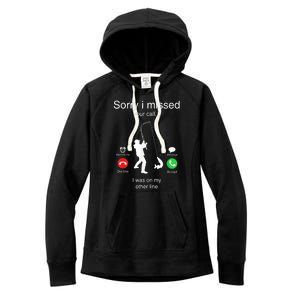 Funny Sorry I Missed Your Call Was On Other Line Men Fishing Women's Fleece Hoodie