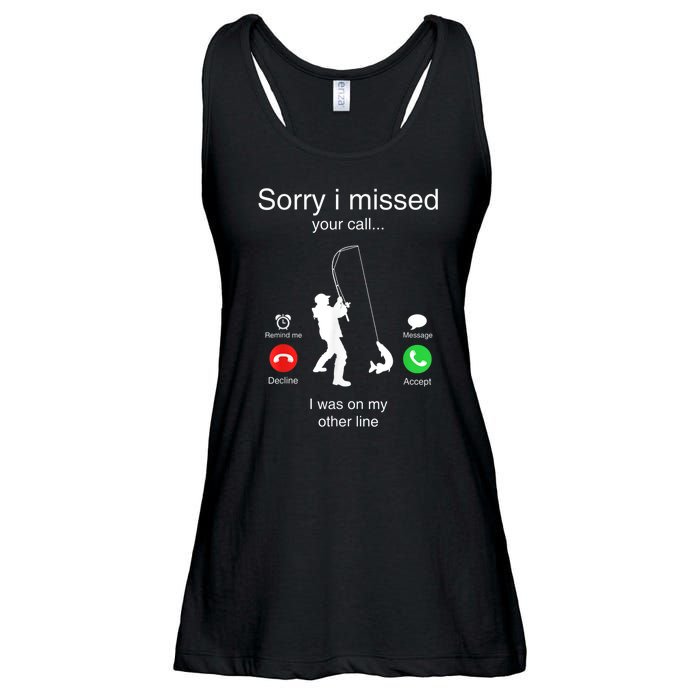 Funny Sorry I Missed Your Call Was On Other Line Men Fishing Ladies Essential Flowy Tank