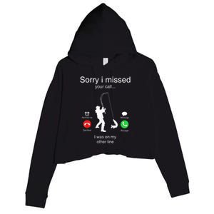 Funny Sorry I Missed Your Call Was On Other Line Men Fishing Crop Fleece Hoodie