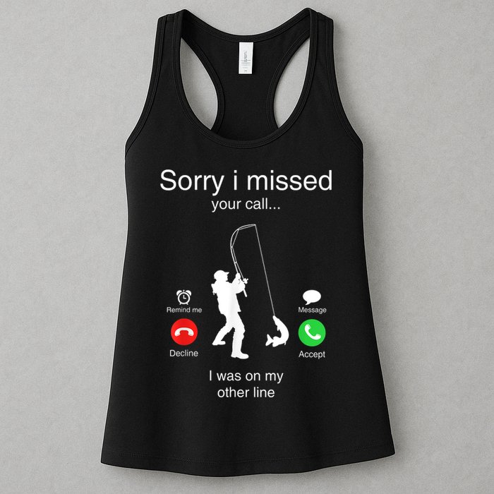 Funny Sorry I Missed Your Call Was On Other Line Men Fishing Womens Tank Top