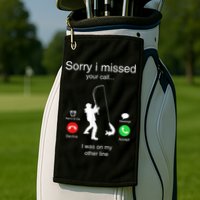 Funny Sorry I Missed Your Call Was On Other Line Men Fishing Golf Towel