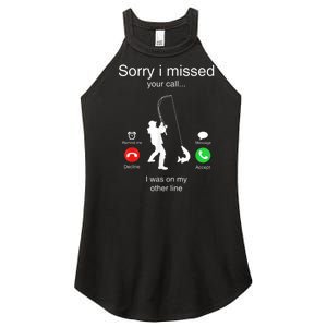 Funny Sorry I Missed Your Call Was On Other Line Men Fishing Women's Perfect Tri Rocker Tank