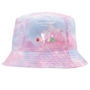 Funny Sorry I Missed Your Call Was On Other Line Men Fishing Tie-Dyed Bucket Hat