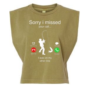 Funny Sorry I Missed Your Call Was On Other Line Men Fishing Garment-Dyed Women's Muscle Tee