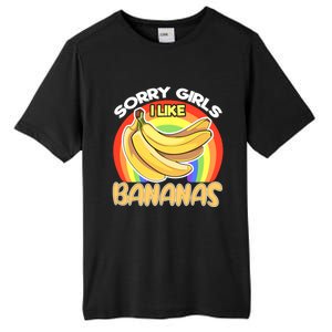 Funny Sorry I Like Bananas Gender Equality Pride Gift Tall Fusion ChromaSoft Performance T-Shirt