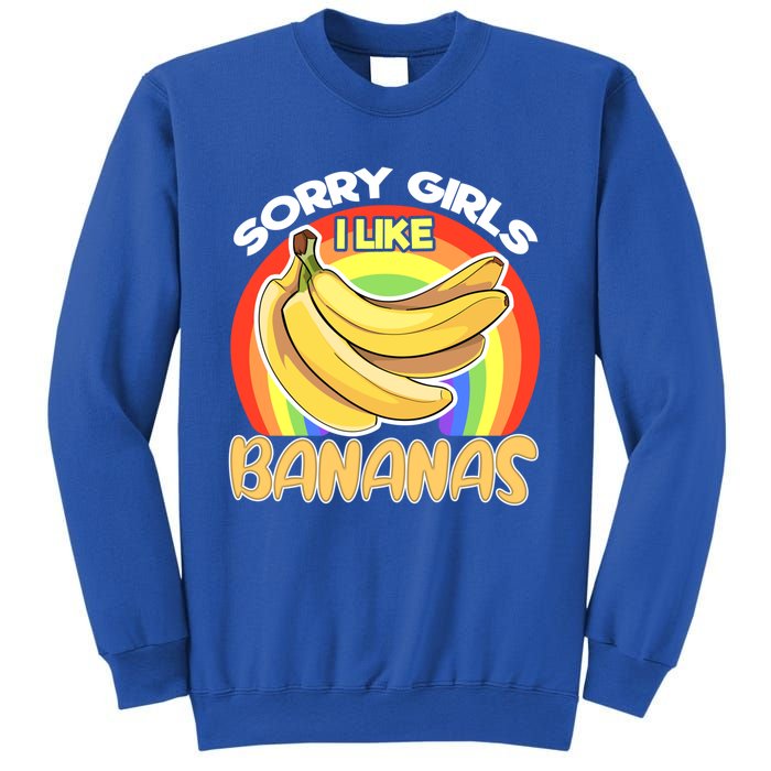 Funny Sorry I Like Bananas Gender Equality Pride Gift Sweatshirt