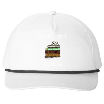 Funny Sorry I Cant. Im Booked Book Lovers Snapback Five-Panel Rope Hat