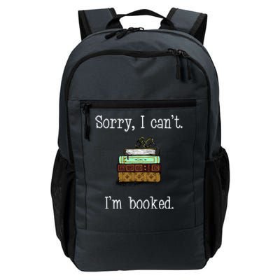 Funny Sorry I Cant. Im Booked Book Lovers Daily Commute Backpack