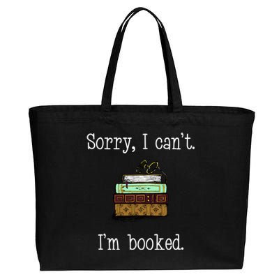 Funny Sorry I Cant. Im Booked Book Lovers Cotton Canvas Jumbo Tote