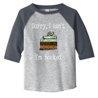 Funny Sorry I Cant. Im Booked Book Lovers Toddler Fine Jersey T-Shirt