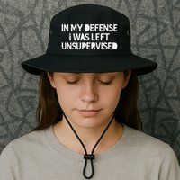 Funny Saying In My Defense I Was Left Unsupervised Bucket Hat