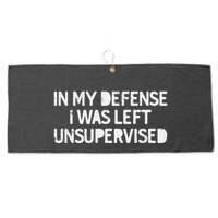 Funny Saying In My Defense I Was Left Unsupervised Large Microfiber Waffle Golf Towel