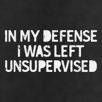 Funny Saying In My Defense I Was Left Unsupervised 25L Jumbo Tote
