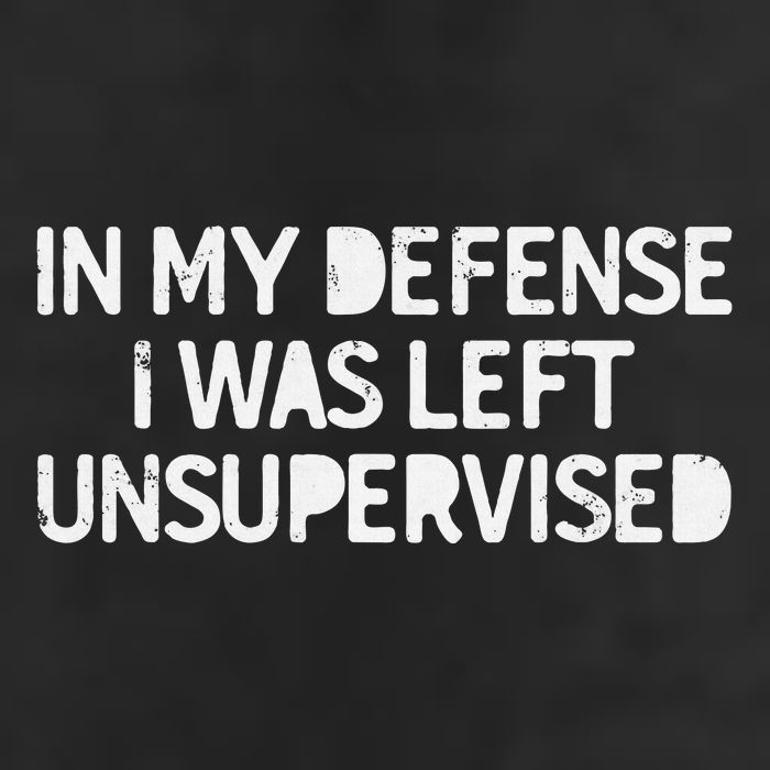 Funny Saying In My Defense I Was Left Unsupervised 25L Jumbo Tote
