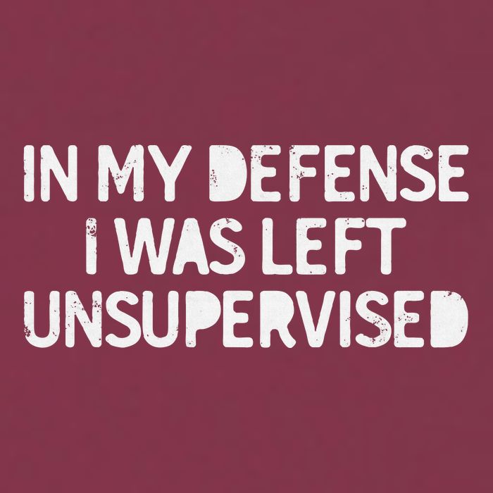 Funny Saying In My Defense I Was Left Unsupervised 16oz Travel Tumbler