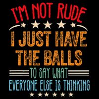 Funny Sarcastic IM Not Rude I Just Have The Balls Full-Length Apron With Pockets