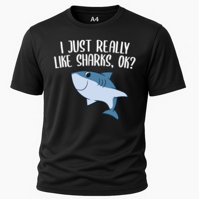 Funny Sharks I Just Really Like Sharks Ok Funny Shark Gift Performance Shirt
