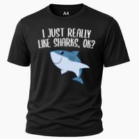 Funny Sharks I Just Really Like Sharks Ok Funny Shark Gift Cooling Performance Crew T-Shirt