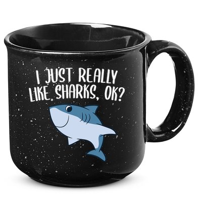 Funny Sharks I Just Really Like Sharks Ok Funny Shark Gift 15oz Campfire Ceramic Mug