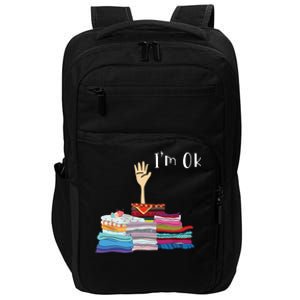 Funny Sewing Im Ok Hand Sewing Lovers Gift Impact Tech Backpack