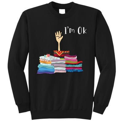 Funny Sewing Im Ok Hand Sewing Lovers Gift Tall Sweatshirt