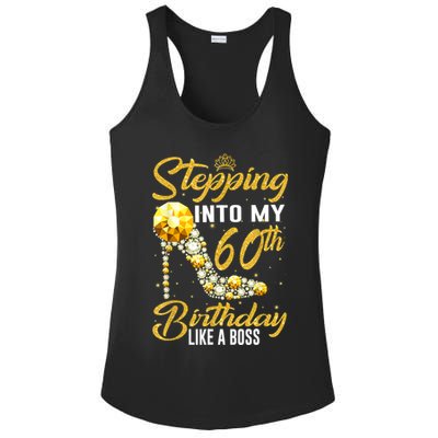 Funny Stepping Into My 60th Birthday Gift Like A Boss Diamond Shoes Gift 1 Ladies PosiCharge Competitor Racerback Tank