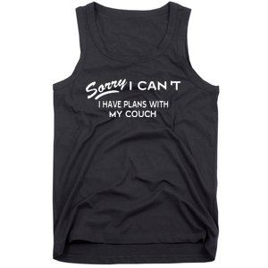 Funny Sorry I Cant I Have Plans With My COUCH Tank Top