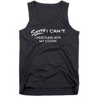 Funny Sorry I Cant I Have Plans With My COUCH Tank Top